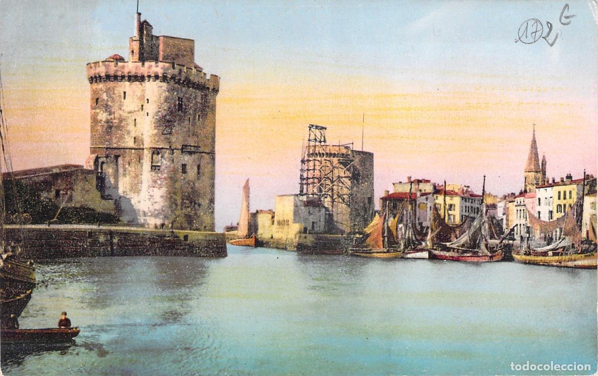 Postales: Postal de la Entrada al Puerto de La Rochelle y Torres Hist&oacute;ricas