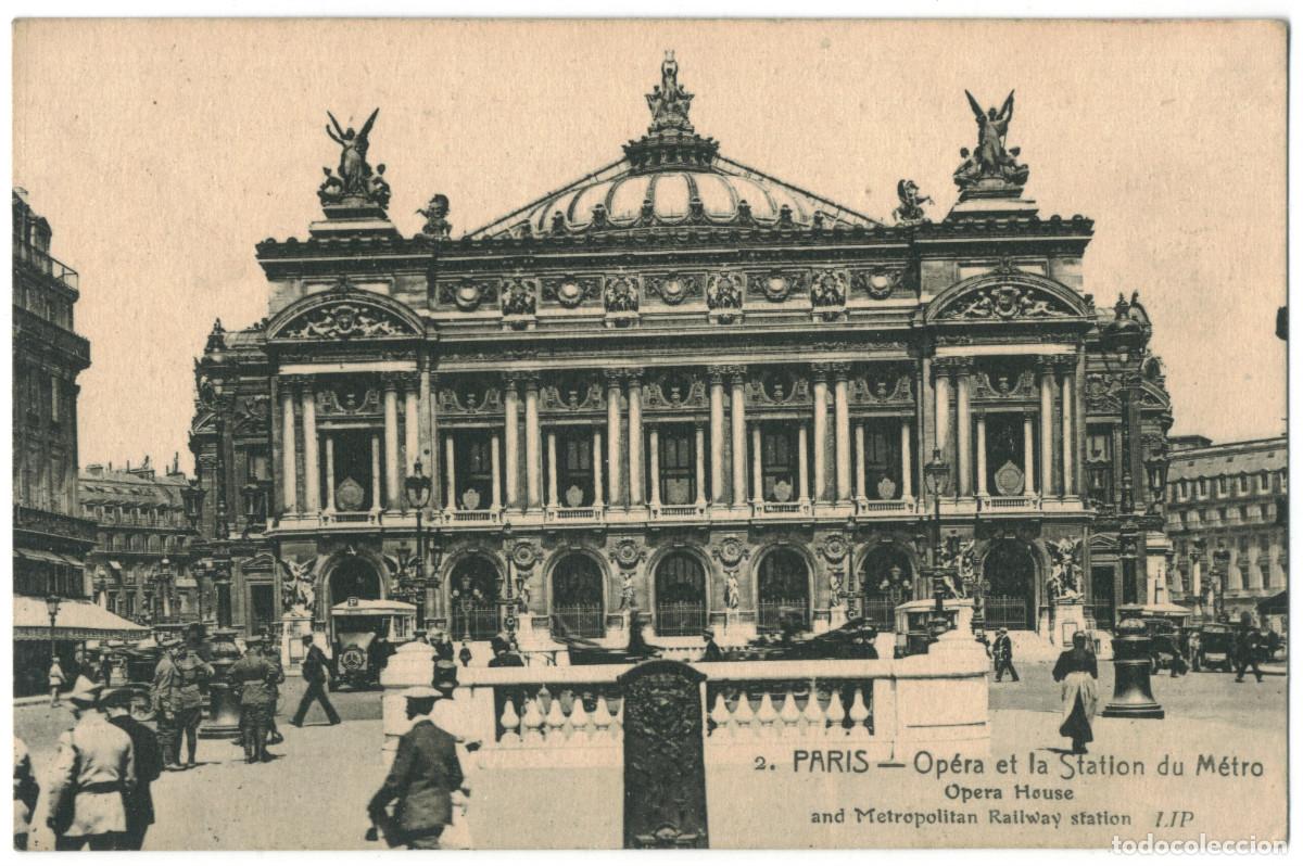 Postales: Op&eacute;ra et M&eacute;tro (PARIS)_Potonni&eacute;e Fr&egrave;res & LIP. (Editions artistiques. Paris et ses / Teatros Francia