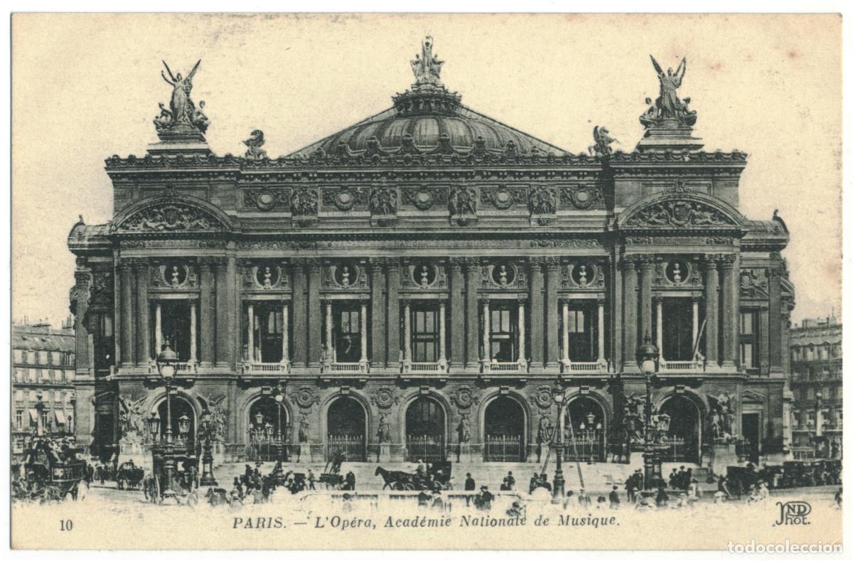Postales: Op&eacute;ra, Acad&eacute;mie Nationale de Musique (PARIS)_Neurdein. 10 / Teatros Francia