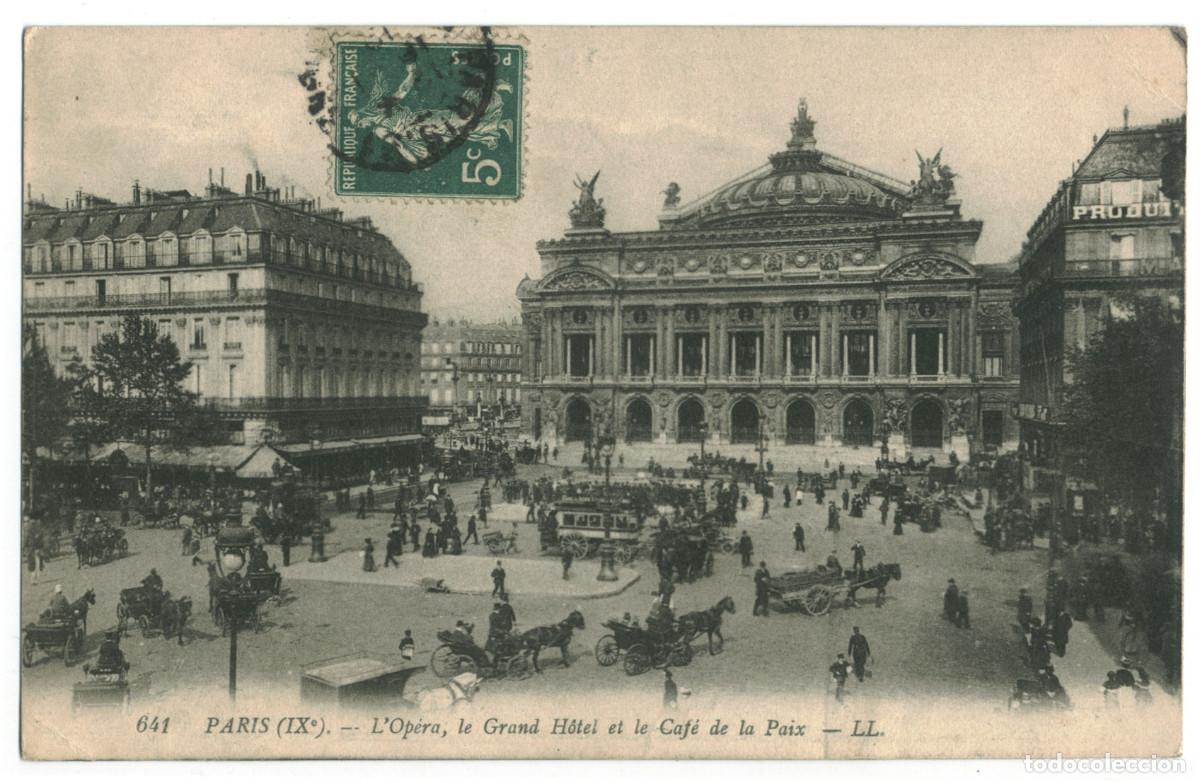 Postales: Op&eacute;ra, Grand H&ocirc;tel et Caf&eacute; de la Paix (PARIS)_L&eacute;vy. 641 / Teatros Francia
