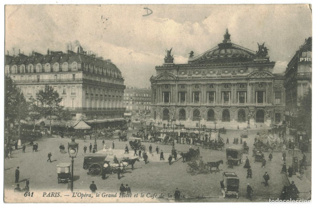 Postales: Op&eacute;ra, Grand H&ocirc;tel et Caf&eacute; de la Paix (PARIS)_L&eacute;vy. 641 / Teatros Francia
