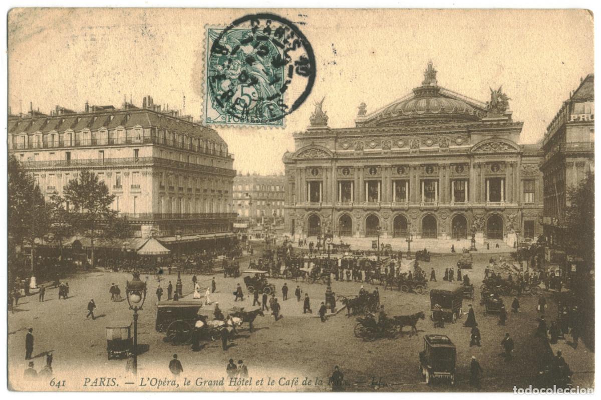 Postales: Op&eacute;ra, Grand H&ocirc;tel et Caf&eacute; de la Paix (PARIS)_L&eacute;vy. 641 / Teatros Francia