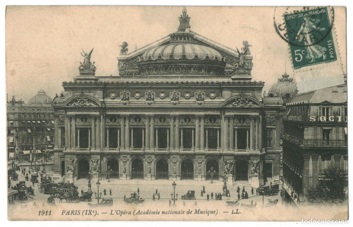 Postales: Op&eacute;ra, Acad&eacute;mie Nationale de Musique (PARIS)_L&eacute;vy. 1911 / Teatros Francia