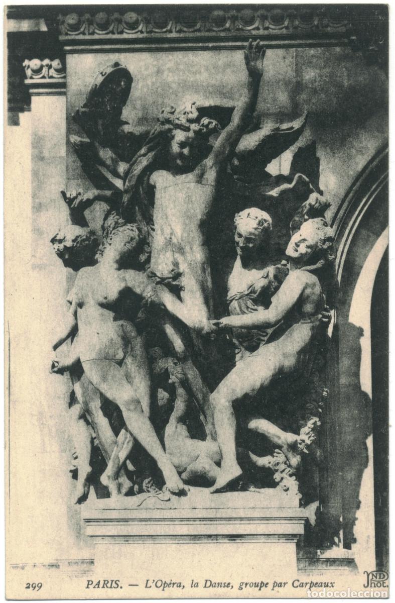 Postales: Op&eacute;ra, la Danse, groupe par Carpeaux (PARIS)_Neurdein. 299 / Teatros Francia