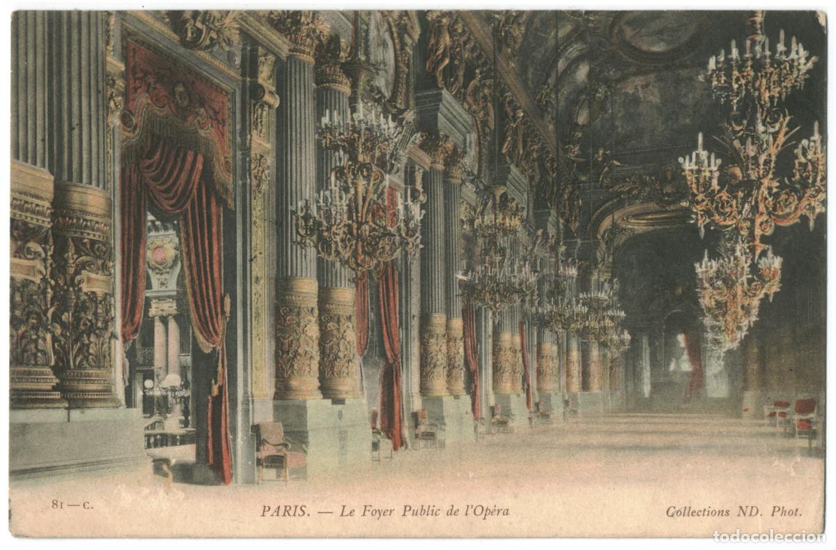 Postales: Op&eacute;ra, Foyer Public_Neurdein. 81 / Teatros Francia