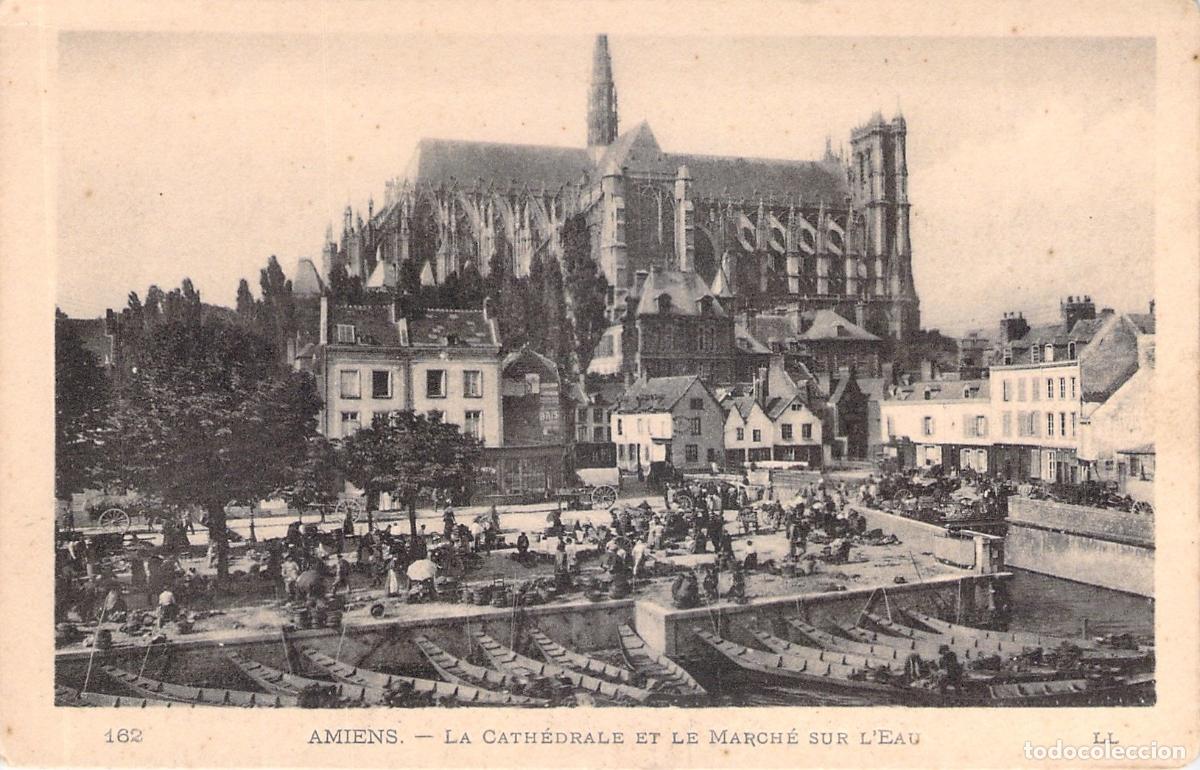 Postales: Postal de Amiens: La Catedral y el Mercado sobre el Agua