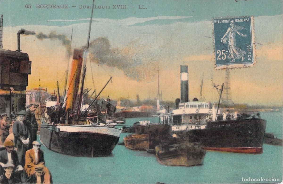 Postales: Postal de Burdeos, Puerto y Muelle Louis XVIII con Barcos de Vapor