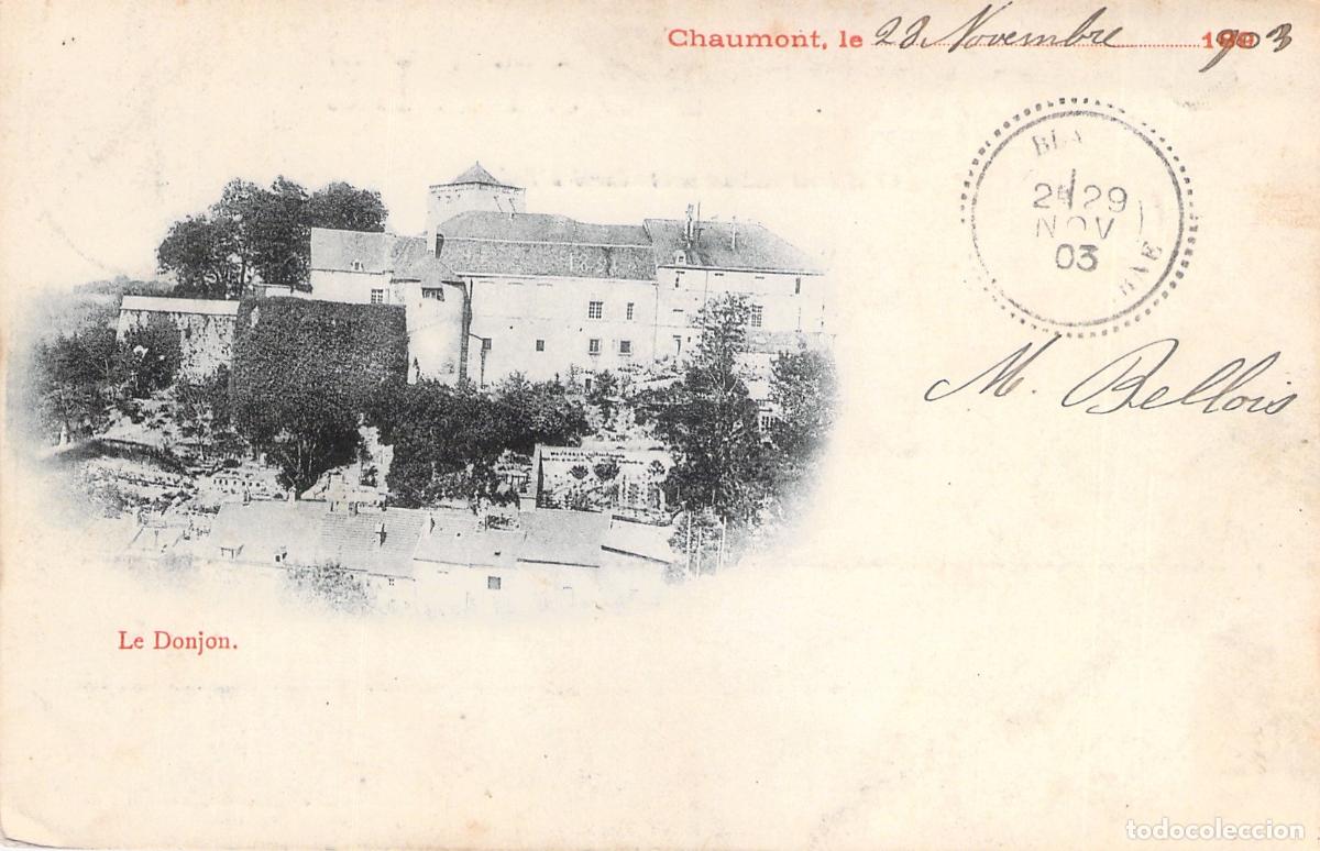 Postales: Postal de Le Donjon en Chaumont, Francia, Castillo Hist&oacute;rico
