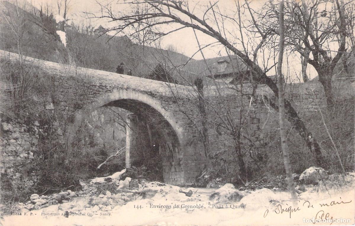 Postales: Postal de Grenoble y el hist&oacute;rico Puente de Quaix