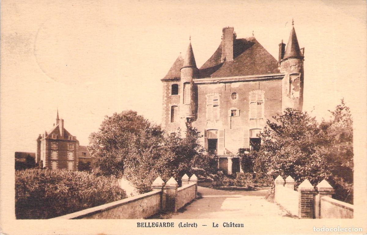 Postcards: Postal del Castillo de Bellegarde en Loiret, Francia