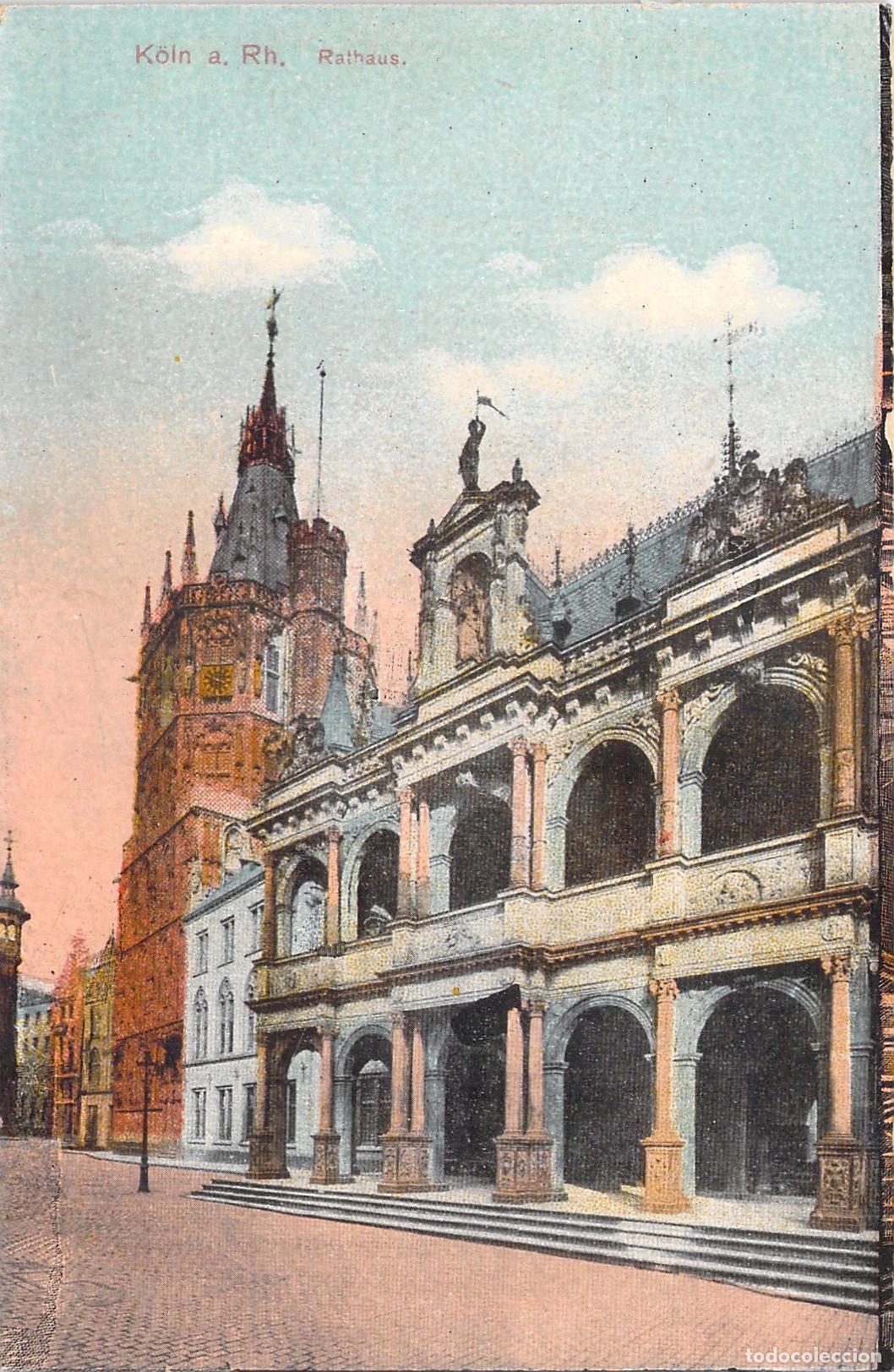 Postales: Postal del Ayuntamiento de Colonia Alemania K&ouml;ln Rathaus