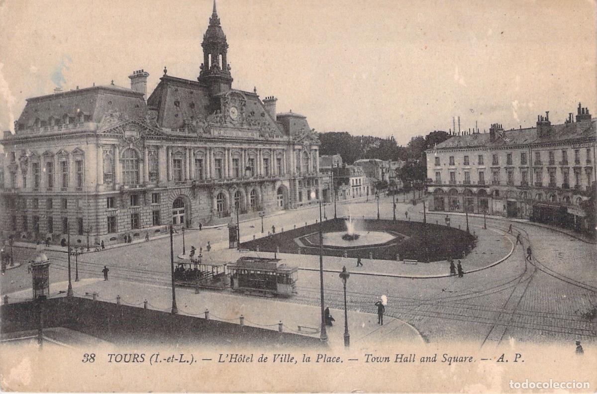 Postales: Postal de Tours L'H&ocirc;tel de Ville y la Plaza Francia