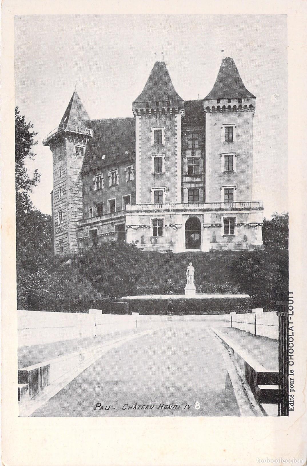 Postcards: Postal Castillo de Pau Ch&acirc;teau Henri IV Publicidad Chocolat-Louit