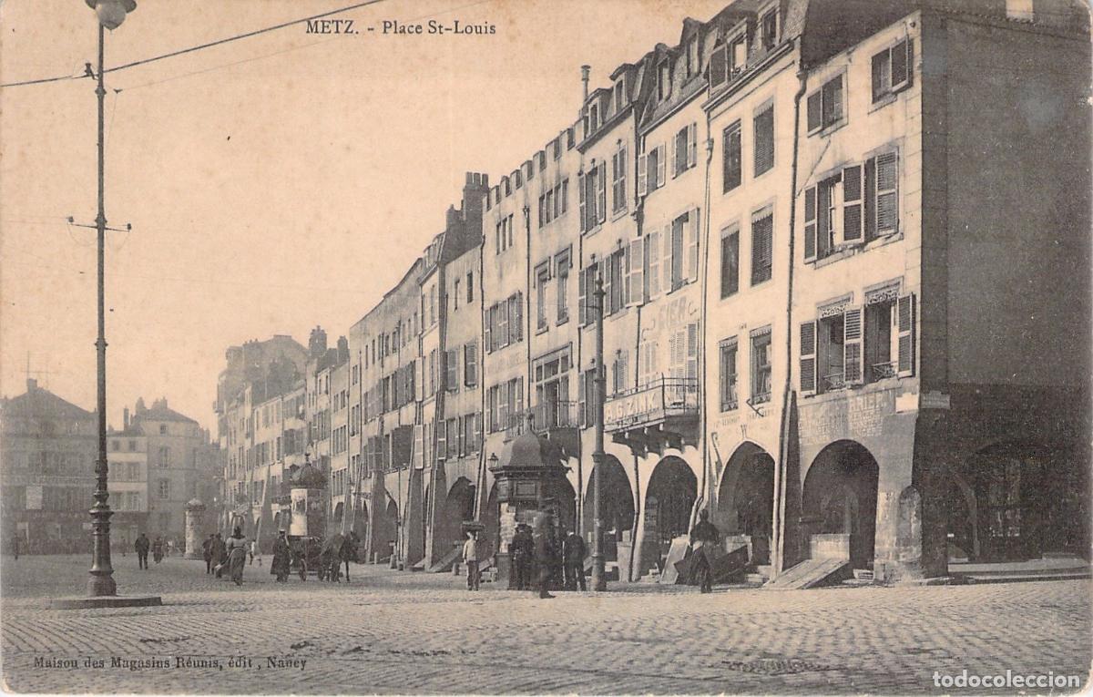 Postales: Tarjeta Postal de Metz - Place St-Louis con Soportales
