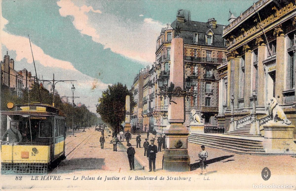 Postales: Tarjeta Postal de Le Havre Palacio de Justicia y Bulevar de Strasbourg
