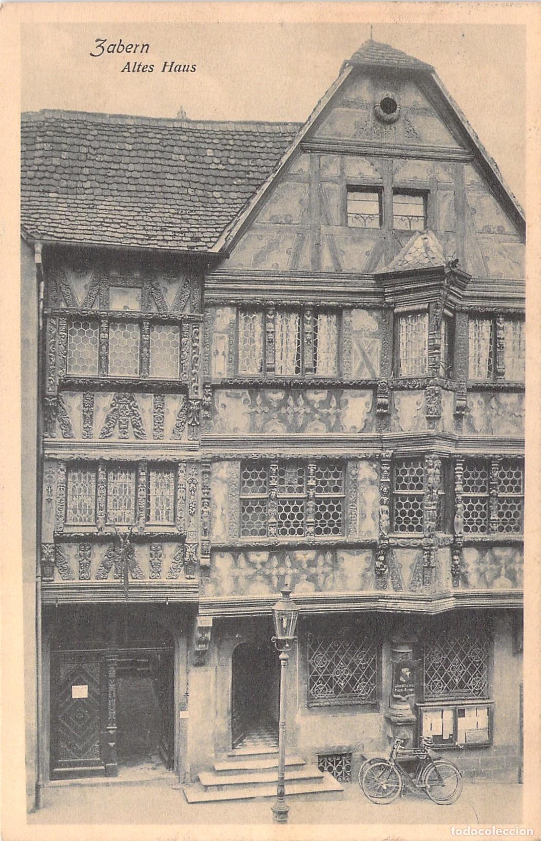 Postales: Postal de Zabern Altes Haus Saverne Alsacia Antigua Casa