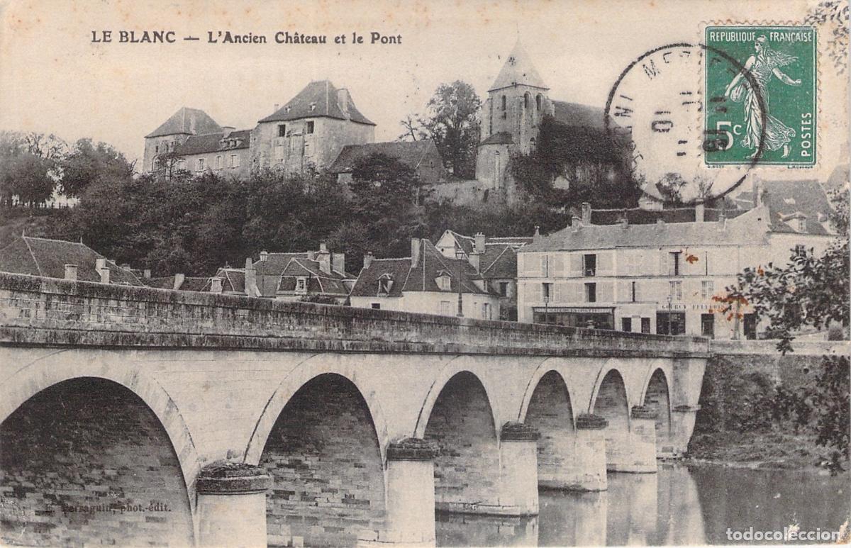 Postales: Postal de Le Blanc: El Antiguo Castillo y el Puente, Francia