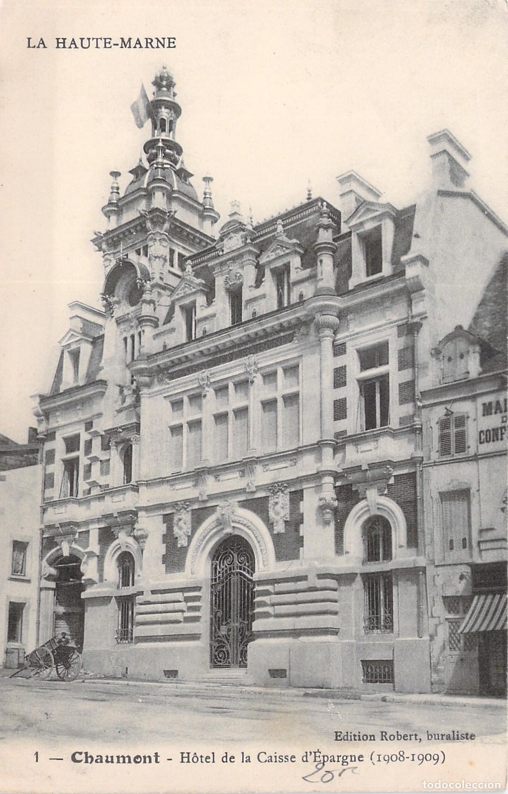 Postales: Postal de Chaumont, H&ocirc;tel de la Caisse d'&Eacute;pargne, Francia