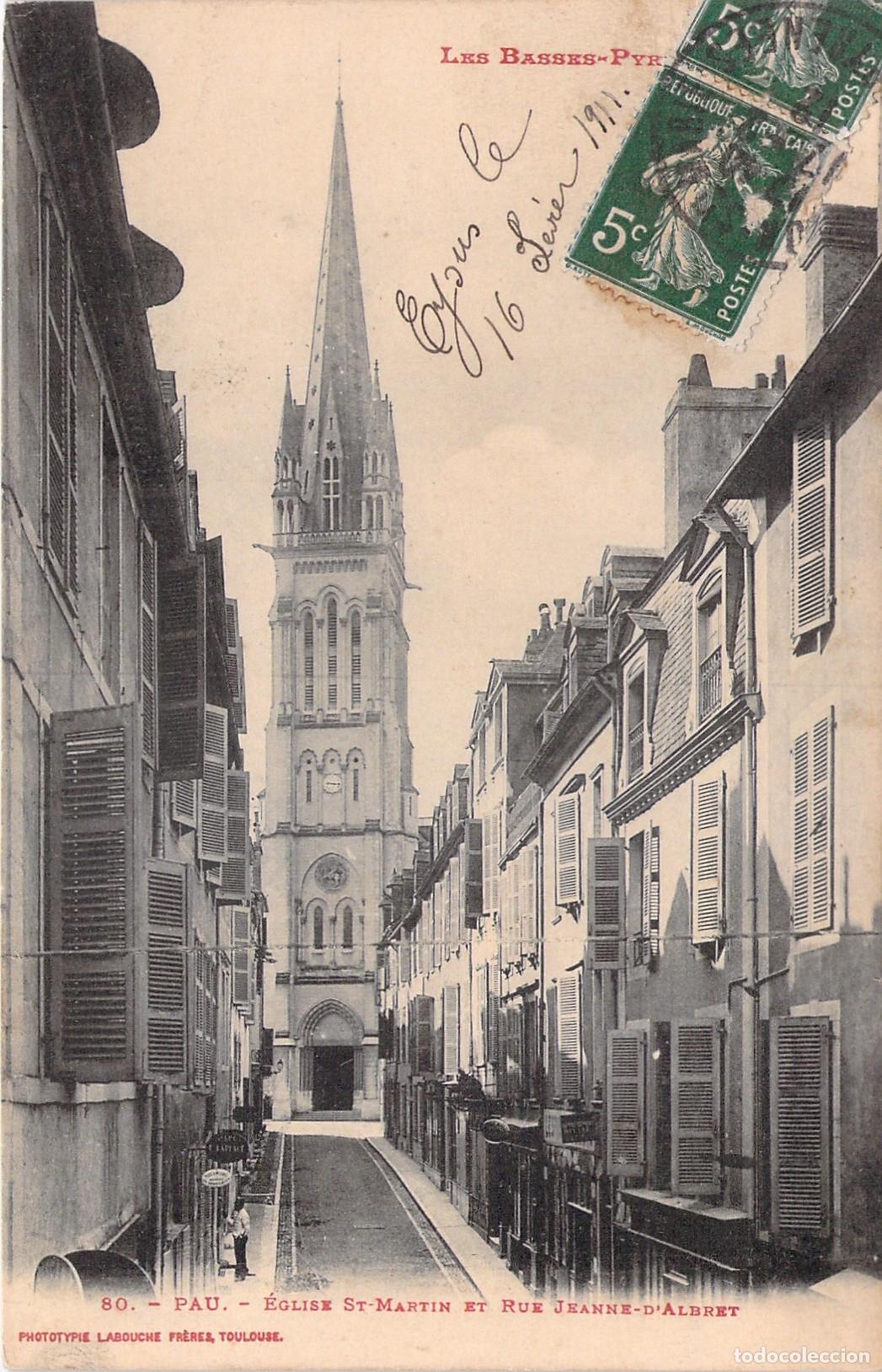 Postales: Postal de Pau Francia Iglesia Saint-Martin y Calle Jeanne-d'Albret