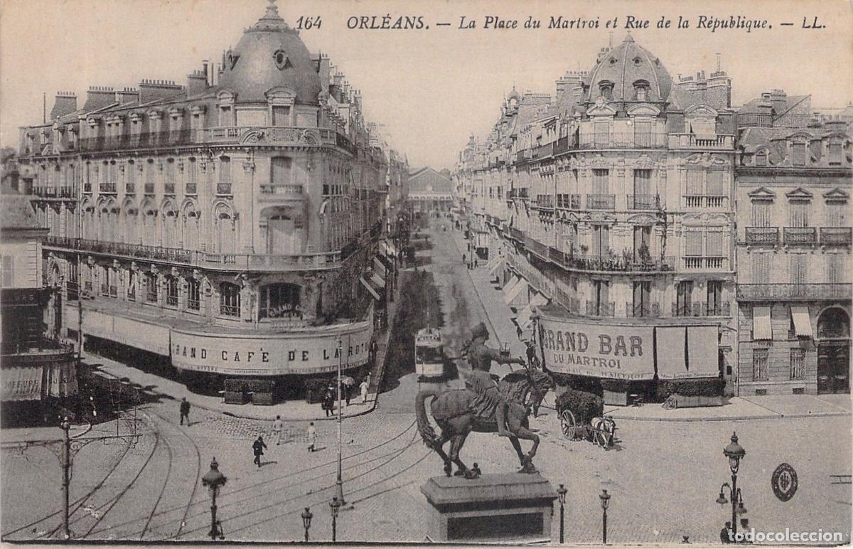 Postales: Postal de Orl&eacute;ans Francia Place du Martroi y Rue de la R&eacute;publique