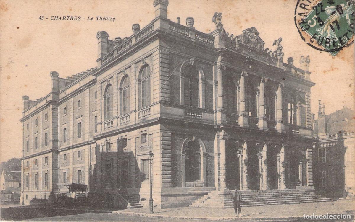 Postales: Postal del Teatro de Chartres, Francia - Edificio Hist&oacute;rico