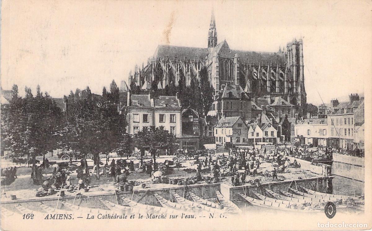 Postales: Postal de la Catedral de Amiens y el Mercado de Agua en Francia
