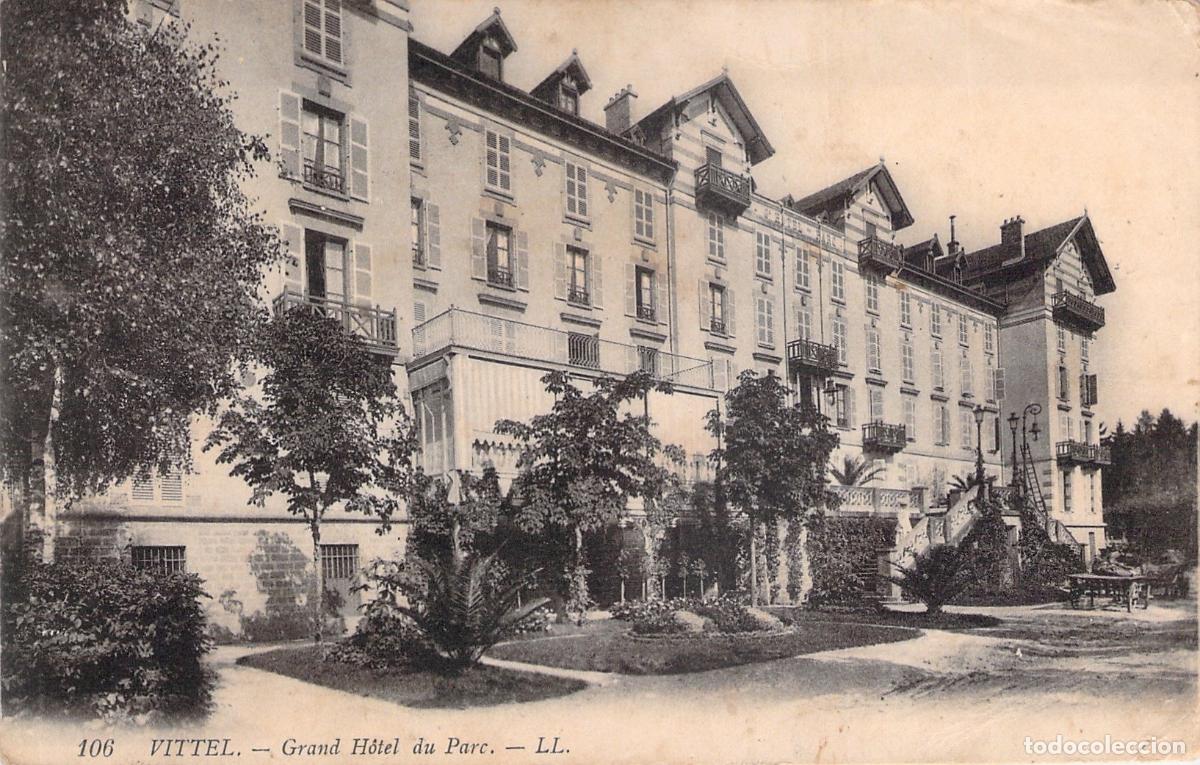 Postales: Postal del Grand H&ocirc;tel du Parc en Vittel, Francia