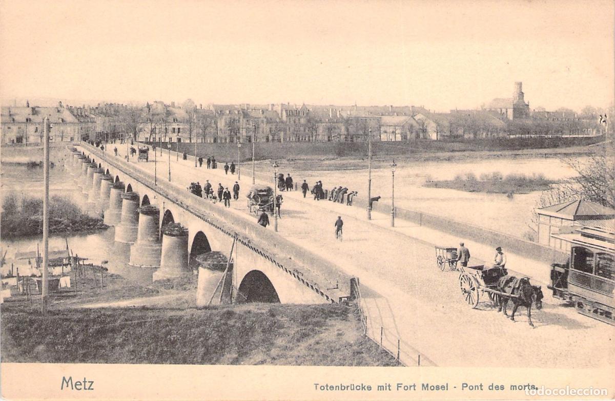 Postales: Postal de Metz - Puente de los Muertos y Fuerte Mosela