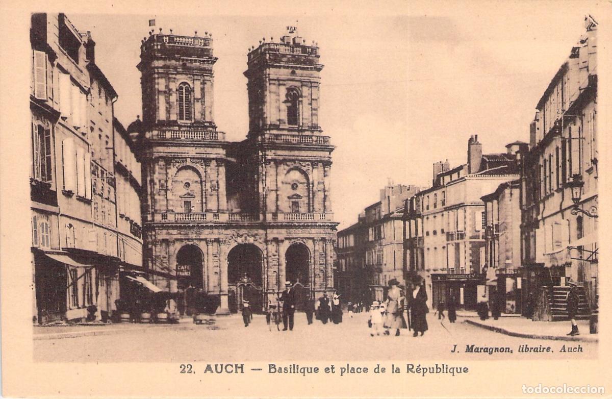 Postales: Postal de Auch, Bas&iacute;lica y Plaza de la Rep&uacute;blica