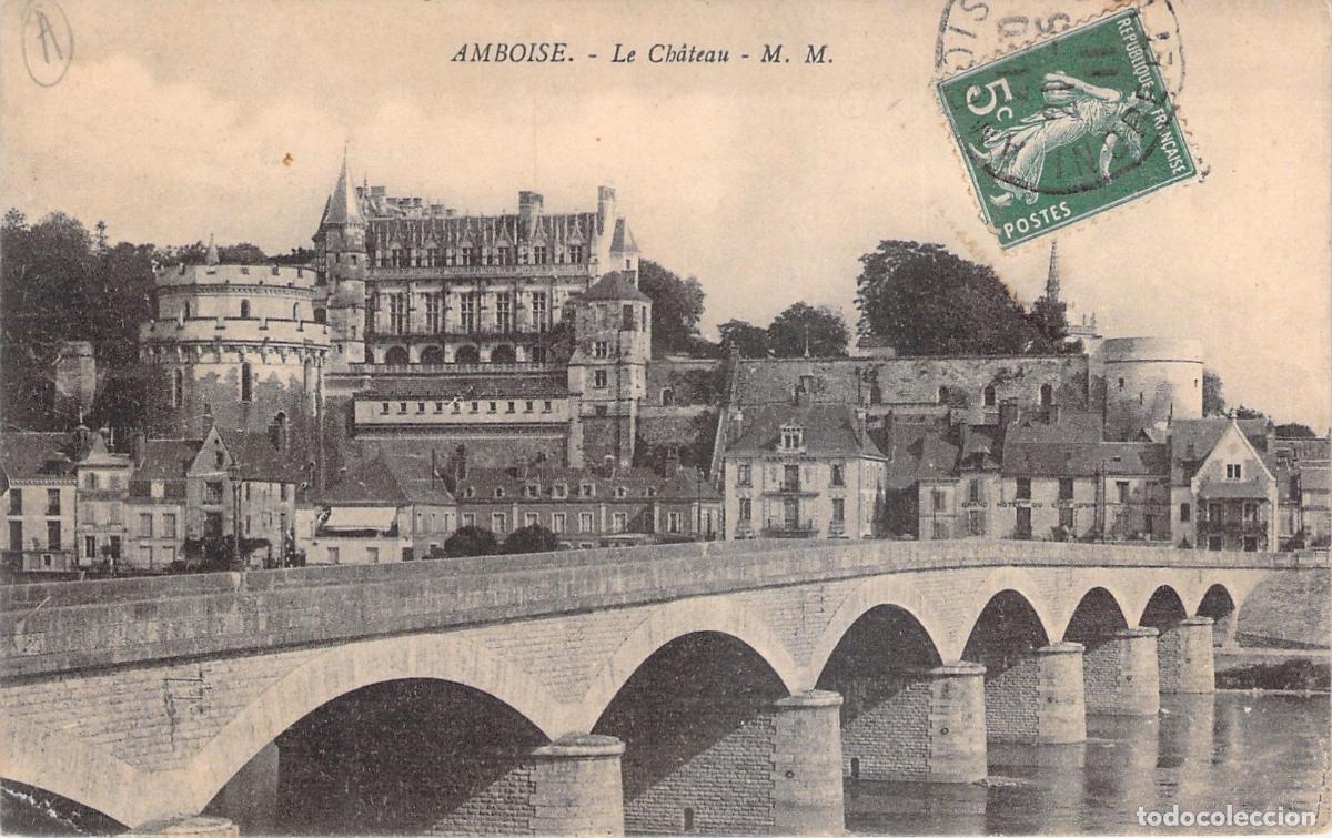 Postales: Tarjeta Postal del Castillo de Amboise y Puente sobre el R&iacute;o Loira, Francia