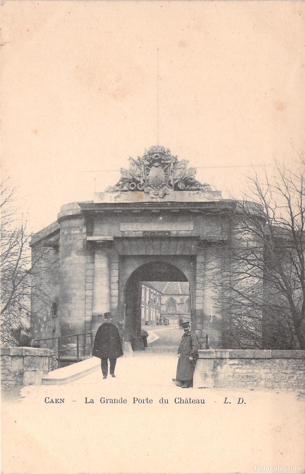 Postales: Postal de Caen, La Grande Porte du Ch&acirc;teau, Francia