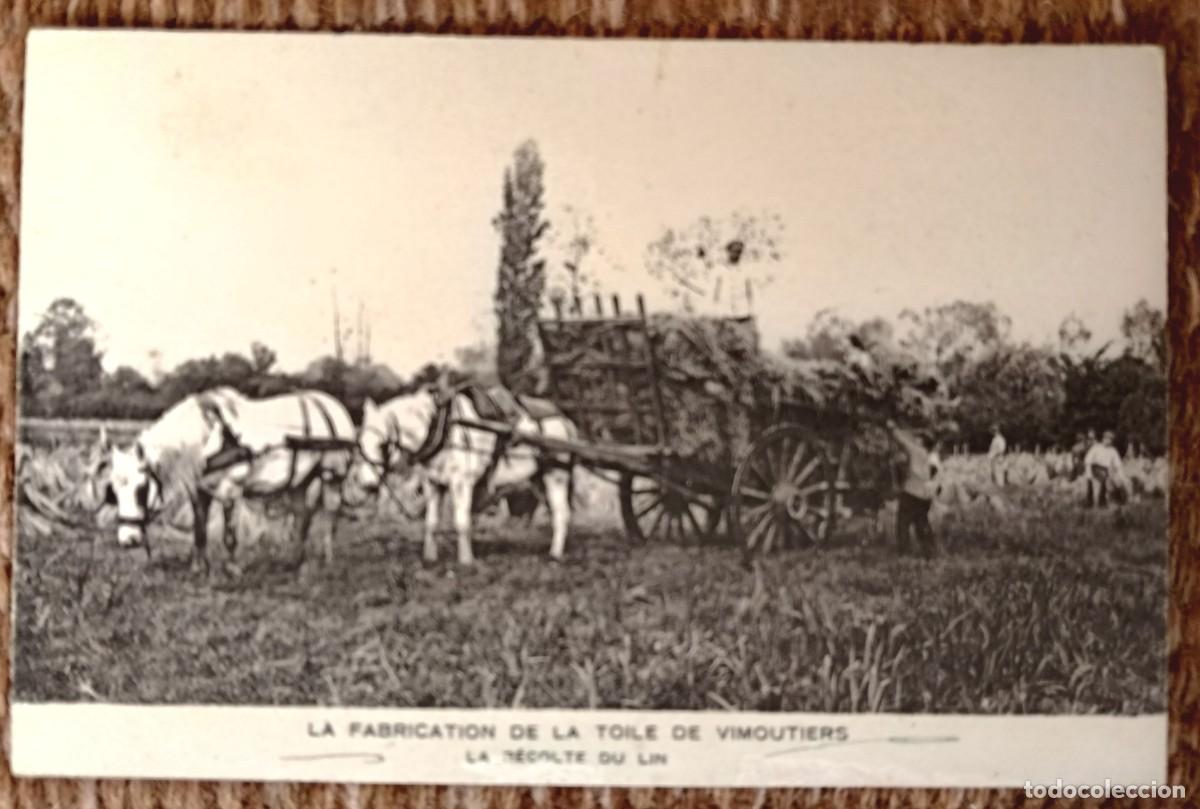 Postales: FRANCIA - FABRICACION DE LOS PA&Ntilde;OS DE VIMOUTIERS - RECOLECCION DEL LINO