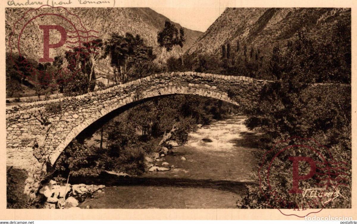 Postales: Valls dAndorra Pont romanic de la Margineda Andorra