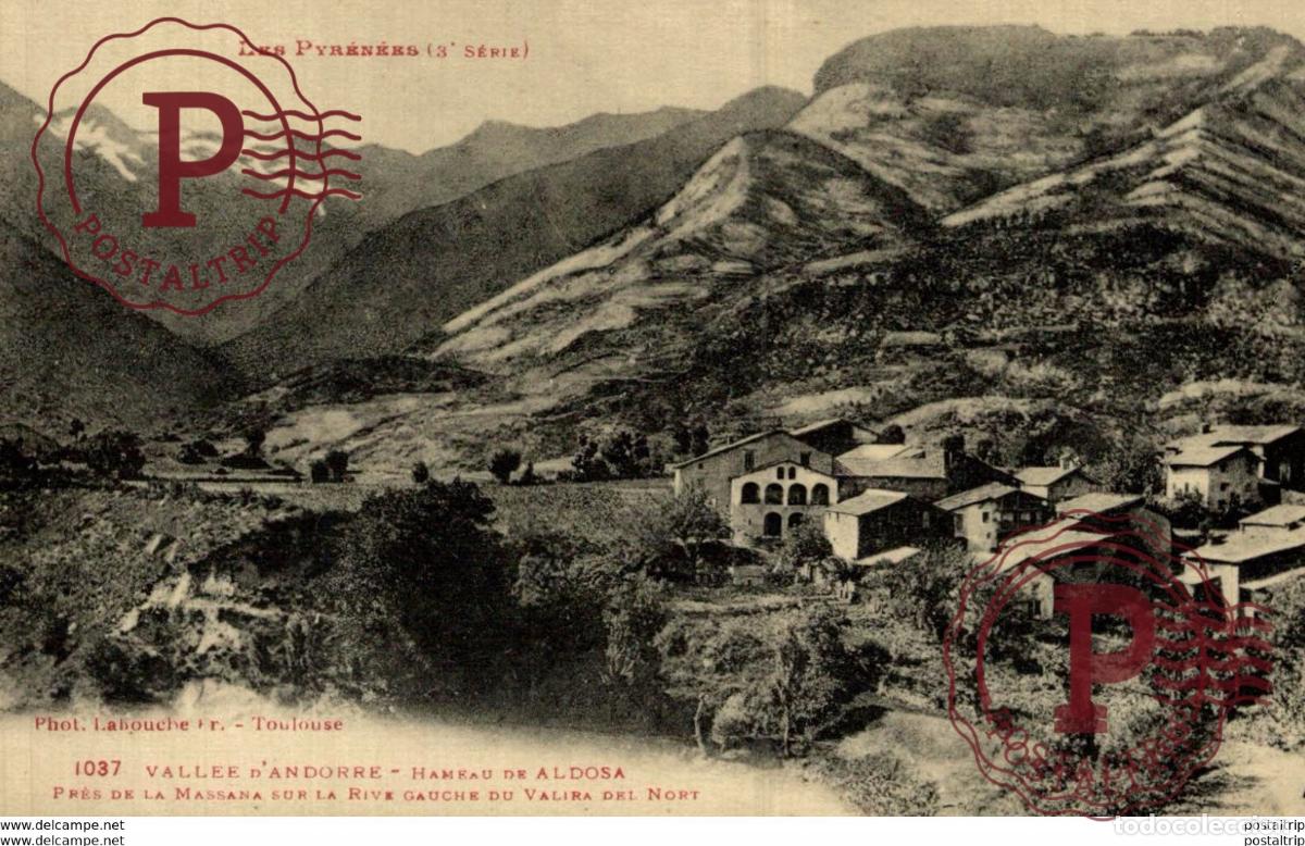 Postales: ANDORRA HAMEAU DE ALDOSA. MASSANA, VALIRA NORD