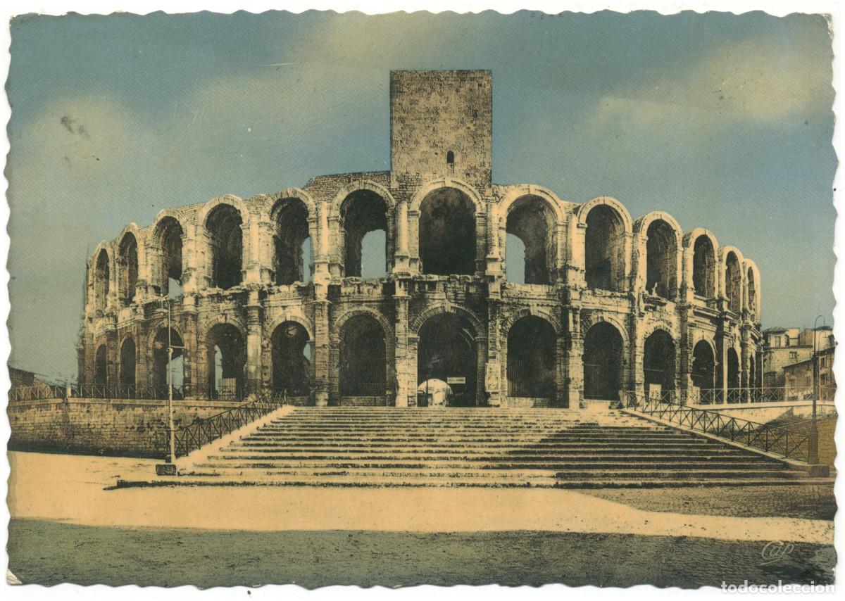 Postales: ARLES (Provence)_Ar&egrave;nes_Cie des Arts Photom&eacute;caniques / Teatros antiguos Galia