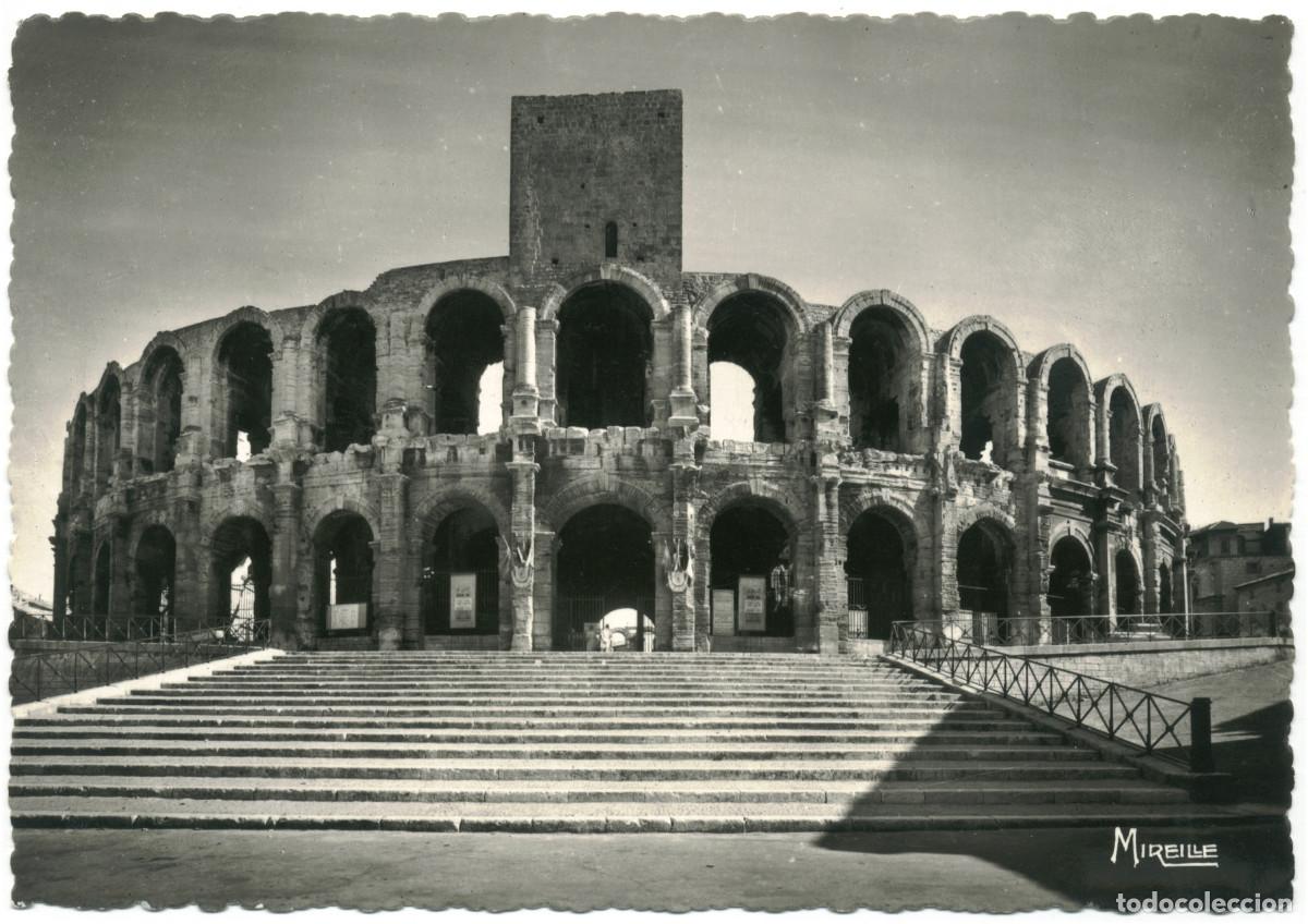Postales: ARLES (Provence)_Amphith&eacute;&acirc;tre ou Ar&egrave;nes_Mireille.13.4-1 / Teatros antiguos Galia