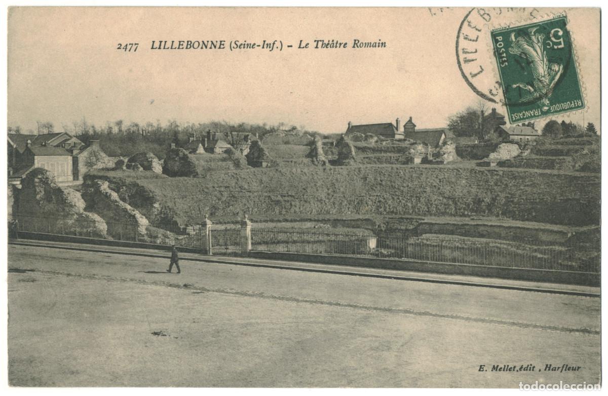 Postales: LILLEBONE (Seine-Inf.)_Th&eacute;&acirc;tre Romain_E. Mellet. 2477 /Teatros romanos Galia