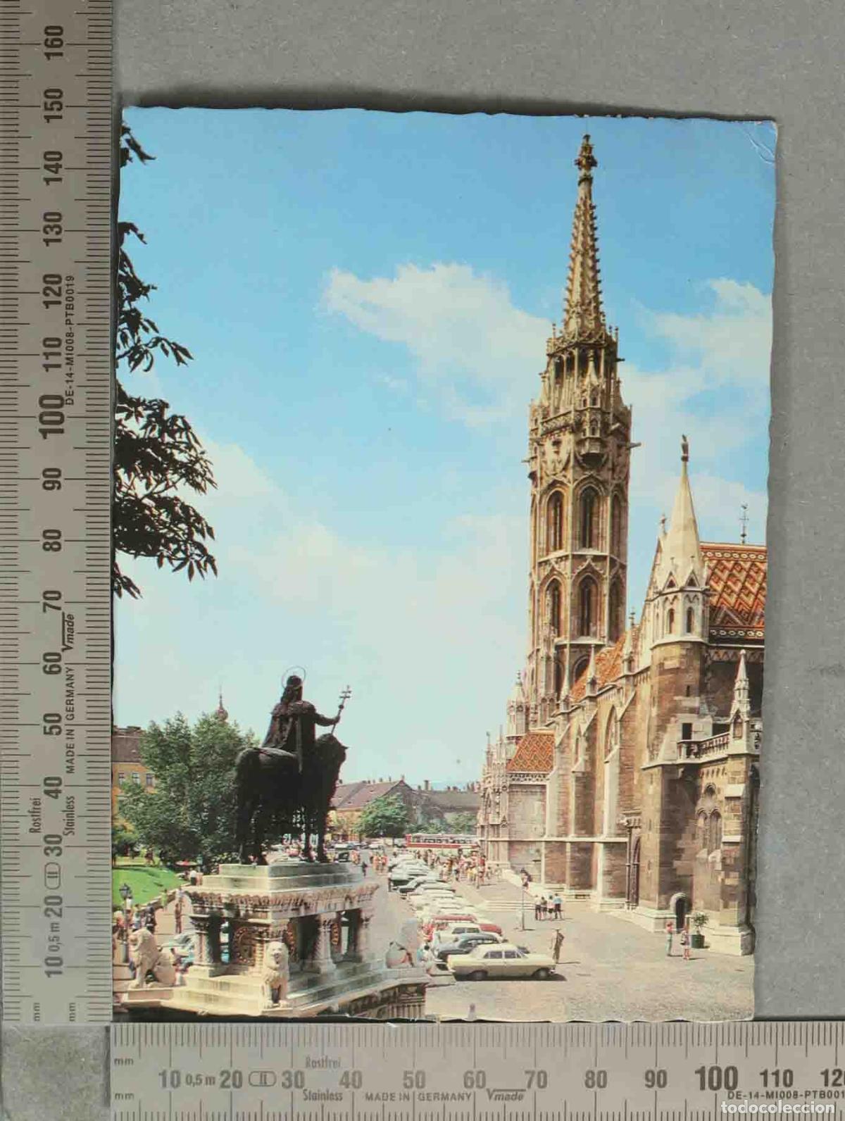 Postales: POSTAL. Budapest - M&aacute;ty&aacute;s templom - Szent Istv&aacute;n szoborral - Matthiaskirche Denkmall