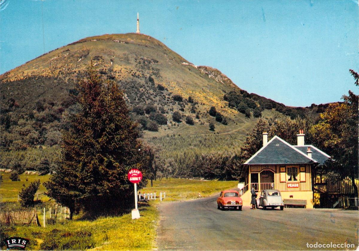 Postales: Postal de Le Puy-de-D&ocirc;me, El Peaje y el Volc&aacute;n, Francia