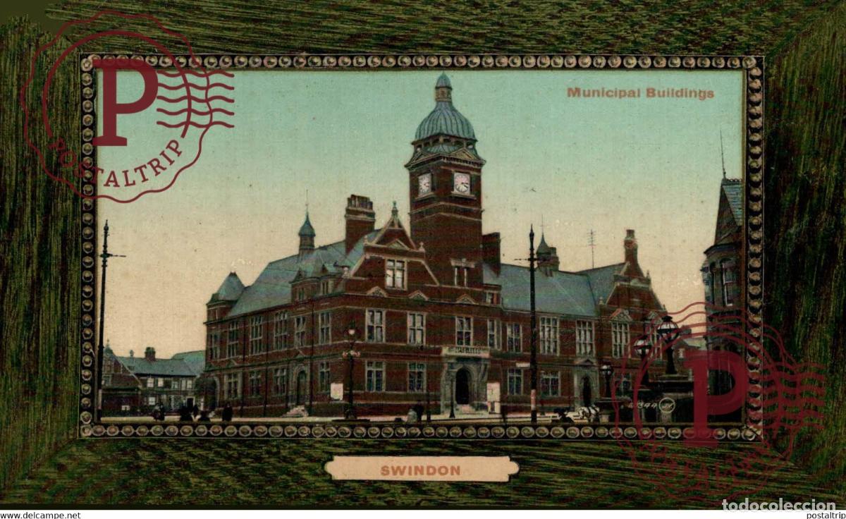 Cartes Postales: SWINDON MUNICIPAL BUILDINGS