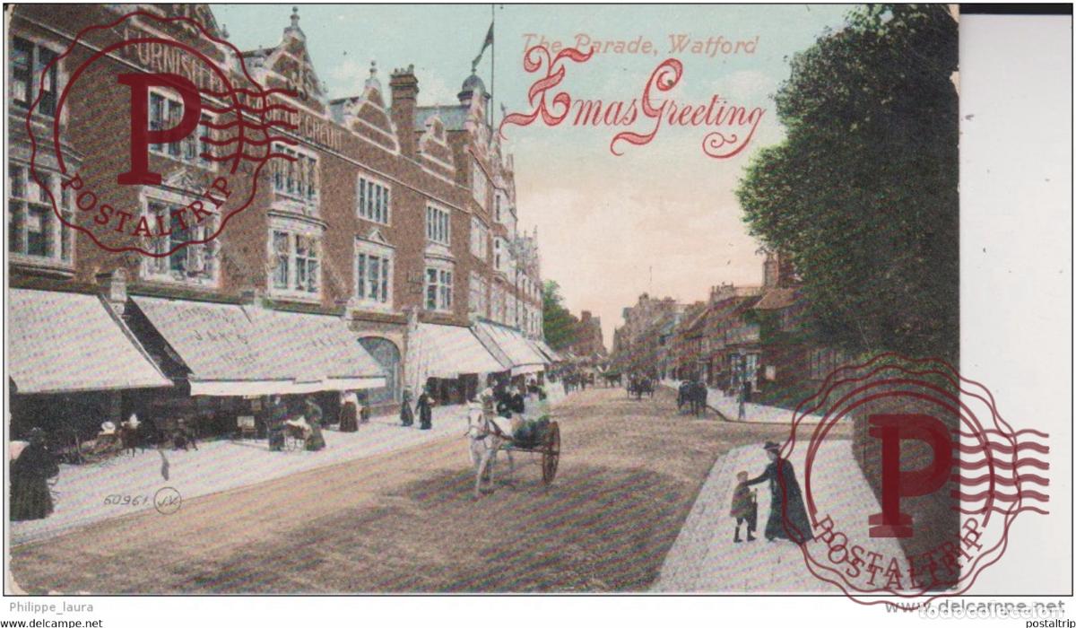 Cartes Postales: Xmas Greeting The parade watford the parade