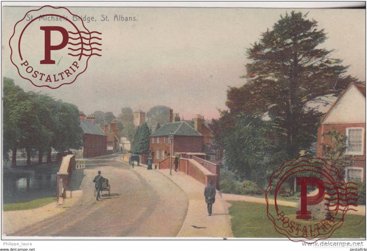 Cartes Postales: 1907 St Michaels Bridge St Alban