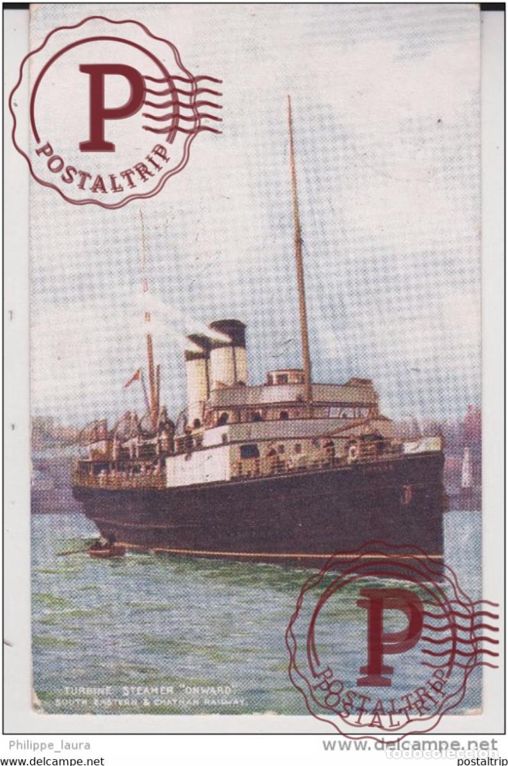 Postales: Turbine Steamer ONWARD - South Eastern & Chatham Railway