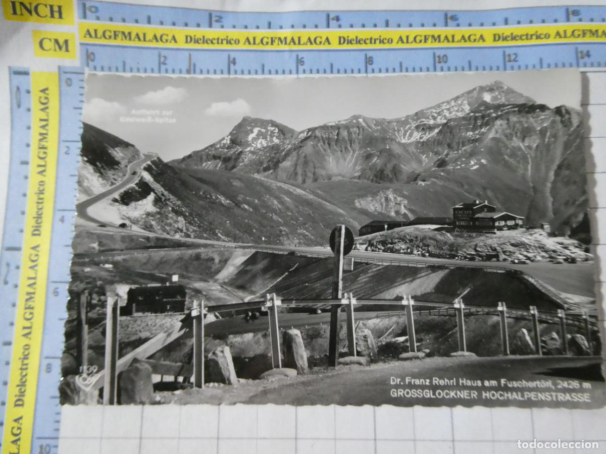 Postales: POSTAL DE AUSTRIA. DR FRANZ REHRL HAUS AM FUSCHERT&Ouml;RL GROSSGLOCKNER CARRETERA ALPINA. 2655