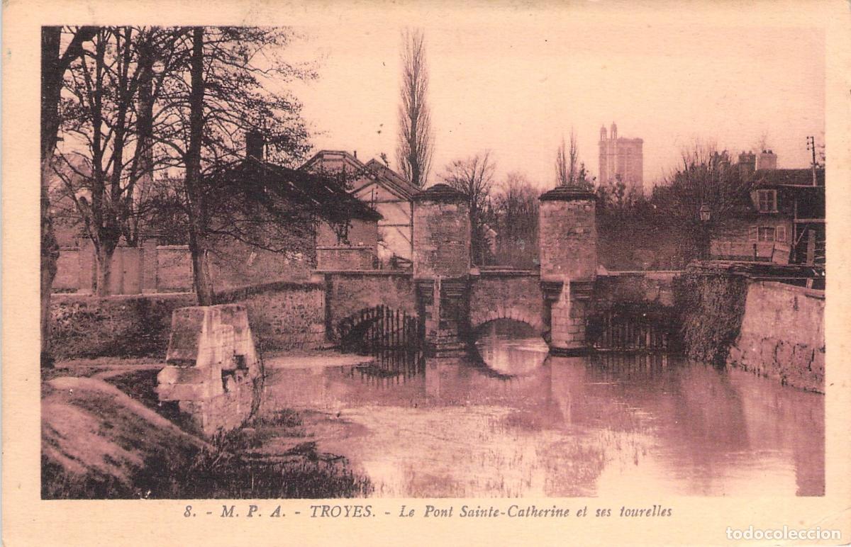 Postales: Postal de Troyes Francia Pont Sainte-Catherine con Torreones
