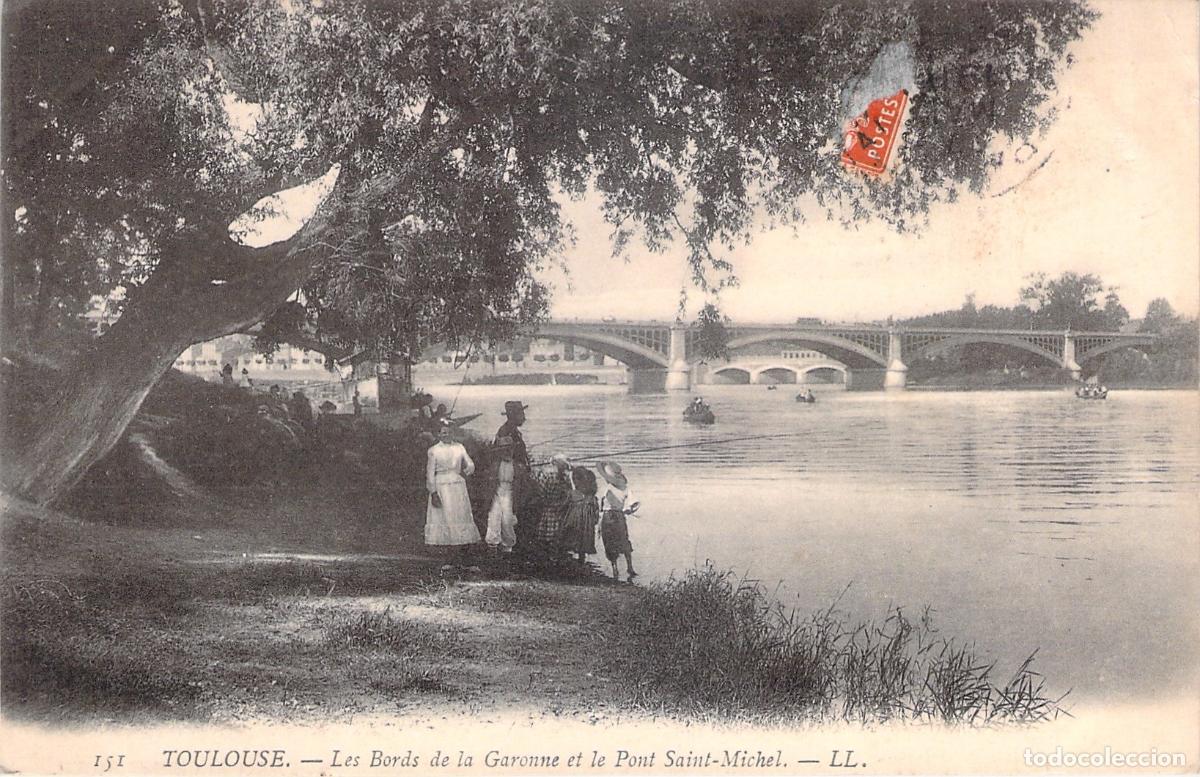 Postales: Postal de Toulouse, Orillas del Garona y Puente Saint-Michel