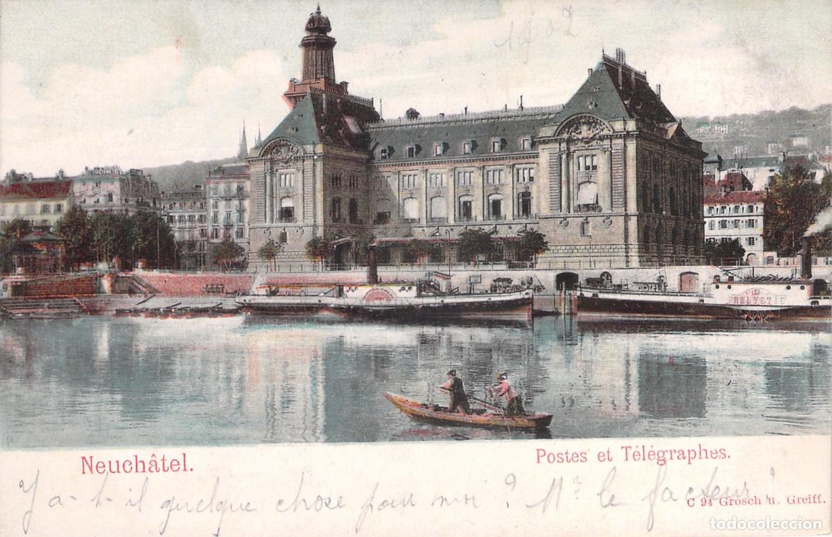 Postales: Postal de Neuch&acirc;tel Suiza Edificio de Correos y Tel&eacute;grafos