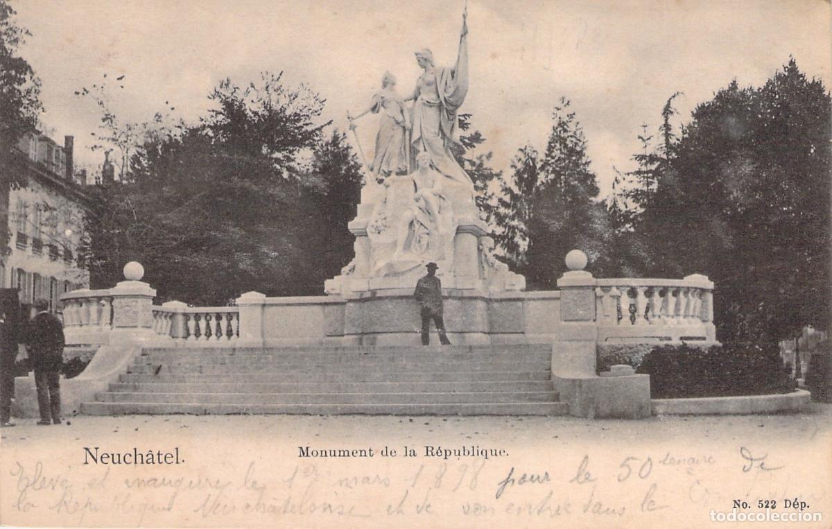 Postales: Postal de Neuch&acirc;tel Suiza Monumento de la Rep&uacute;blica