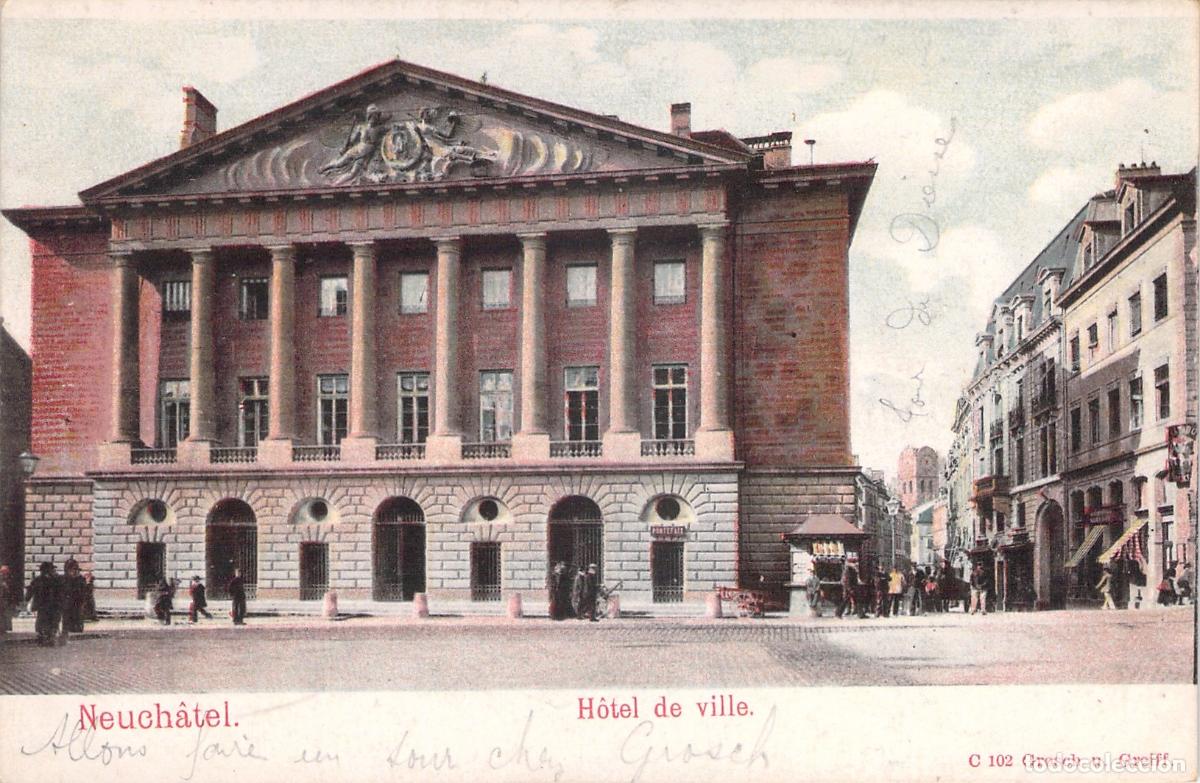 Postales: Postal del H&ocirc;tel de Ville en Neuch&acirc;tel