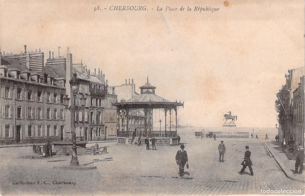 Postales: Postal de Cherbourg - La Place de la R&eacute;publique con Quiosco de M&uacute;sica